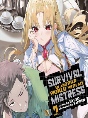cover image of Survival in Another World with My Mistress!, Volume 7